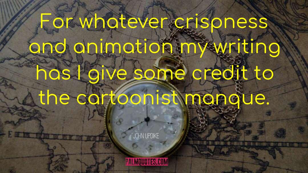 Famous 3d Animation quotes by John Updike
