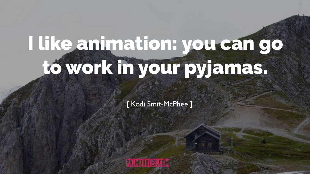 Famous 3d Animation quotes by Kodi Smit-McPhee