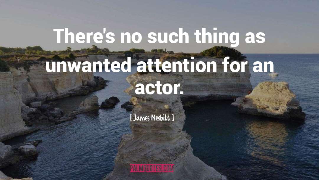 Famous Actor quotes by James Nesbitt