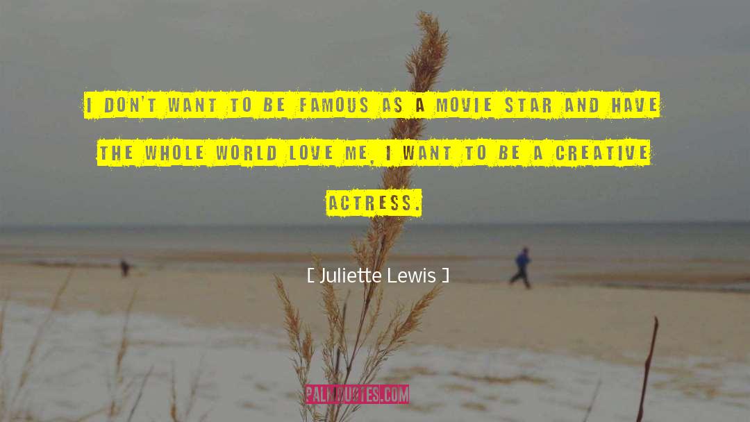 Famous Actress quotes by Juliette Lewis