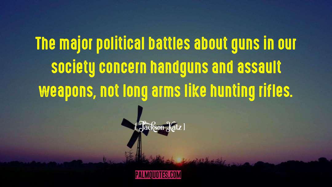 Famous Assault Weapons quotes by Jackson Katz