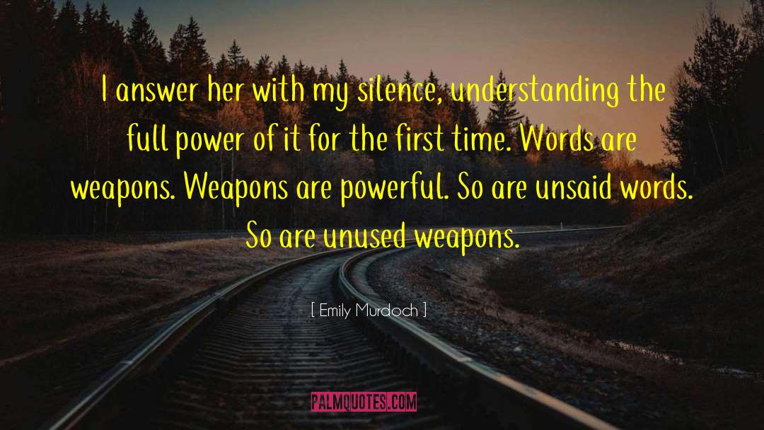 Famous Assault Weapons quotes by Emily Murdoch