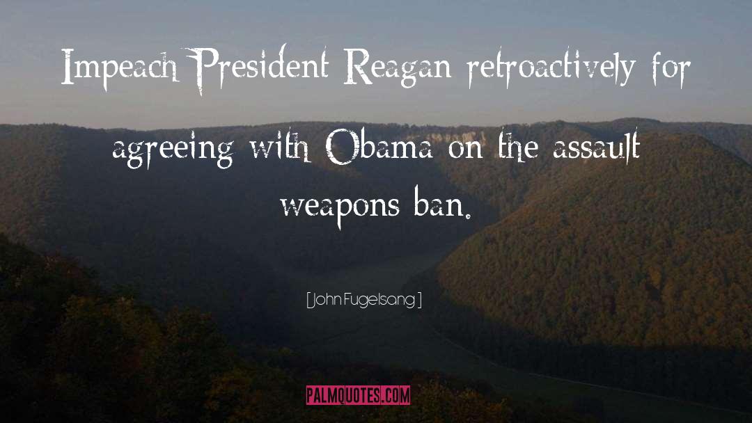 Famous Assault Weapons quotes by John Fugelsang