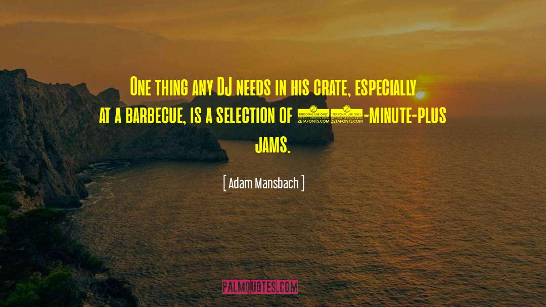 Famous Barbecue quotes by Adam Mansbach