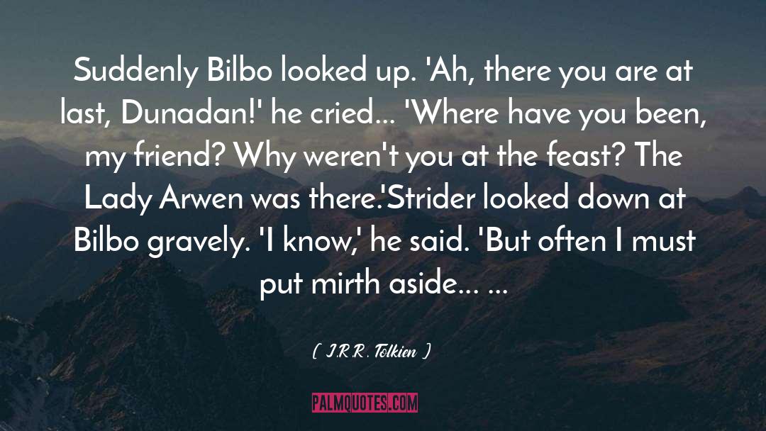 Famous Bilbo Baggins quotes by J.R.R. Tolkien