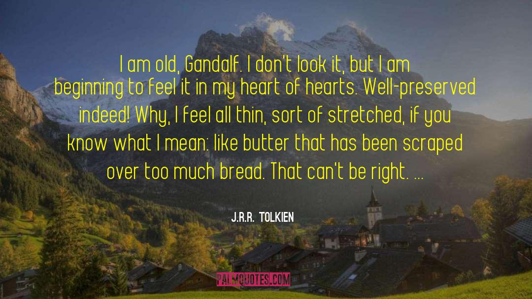 Famous Bilbo quotes by J.R.R. Tolkien