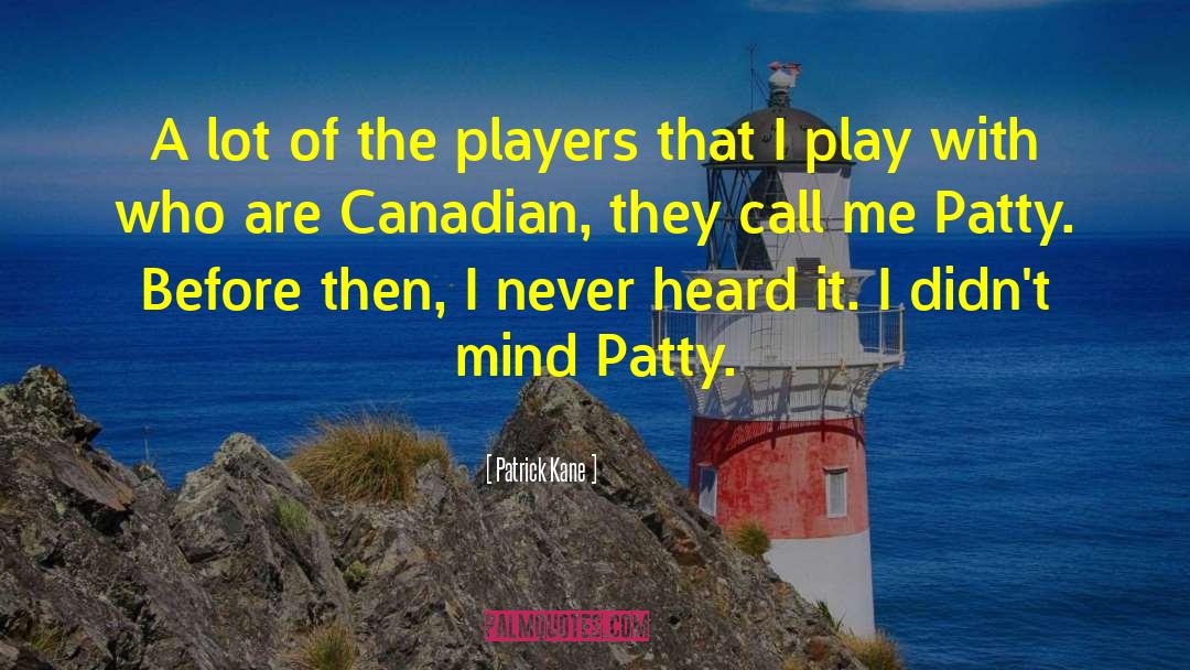 Famous Canadian Peacekeeping quotes by Patrick Kane