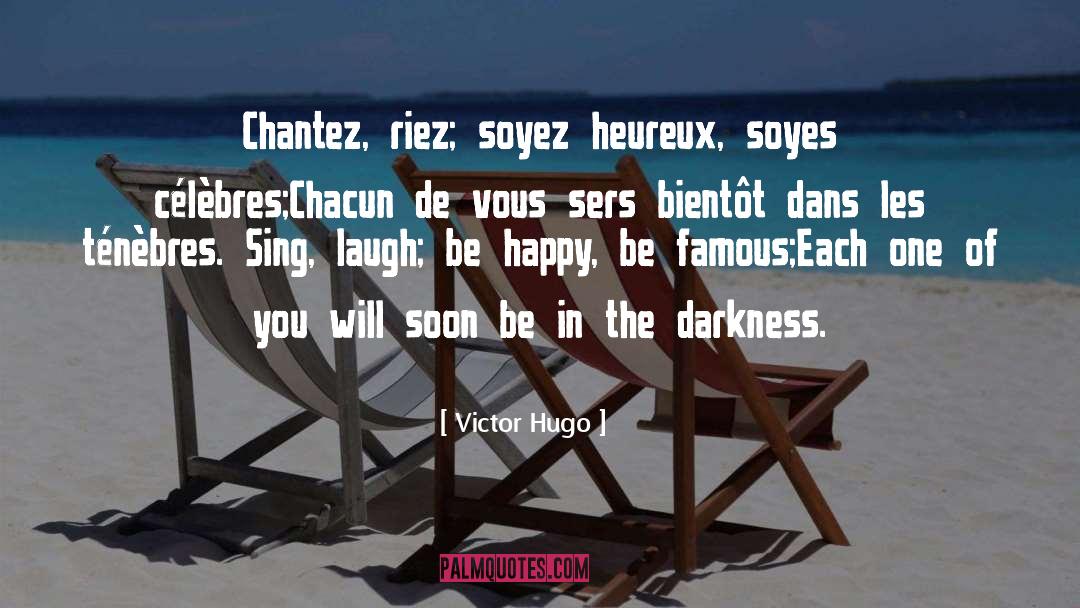 Famous Celebrity quotes by Victor Hugo