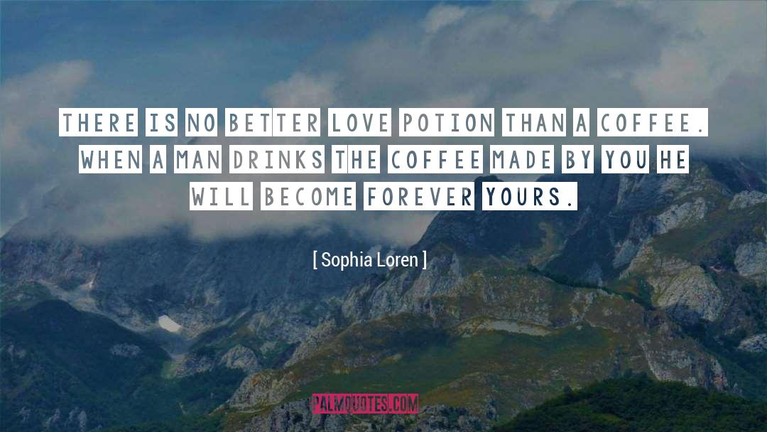 Famous Coffee House quotes by Sophia Loren