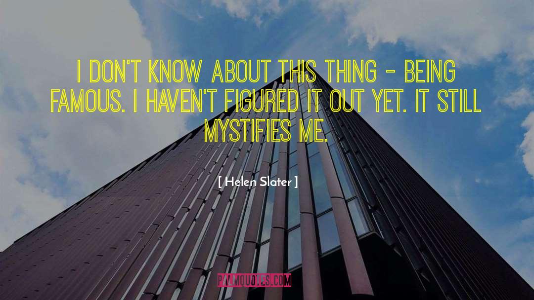 Famous Cubist quotes by Helen Slater