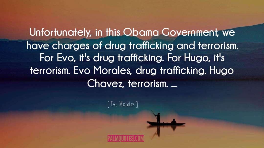 Famous Drug Movie quotes by Evo Morales