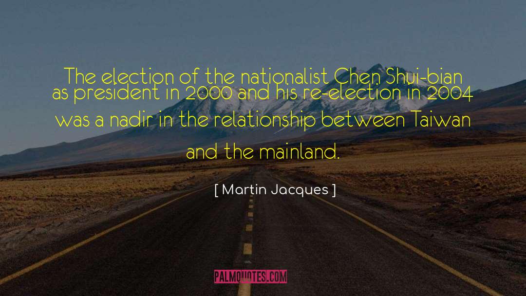 Famous Election Campaigning quotes by Martin Jacques