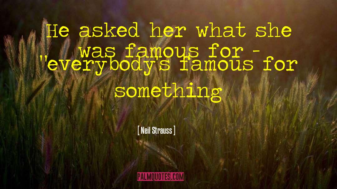 Famous Entertainer quotes by Neil Strauss