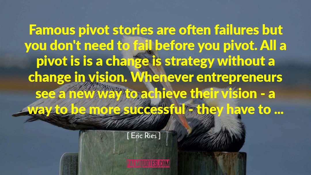 Famous Exit Strategy quotes by Eric Ries