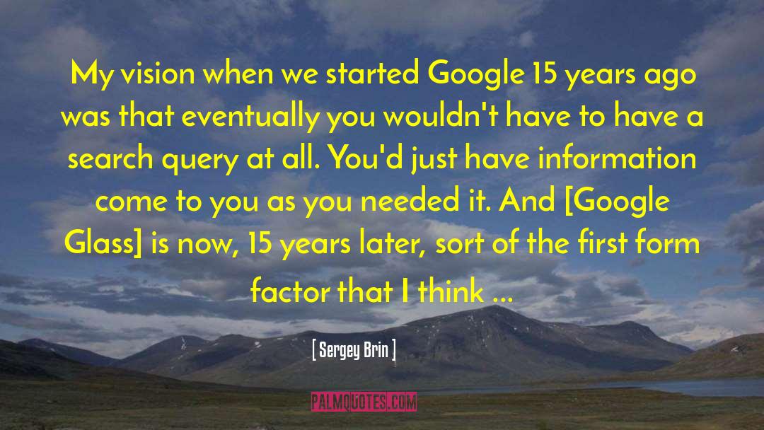 Famous Google quotes by Sergey Brin