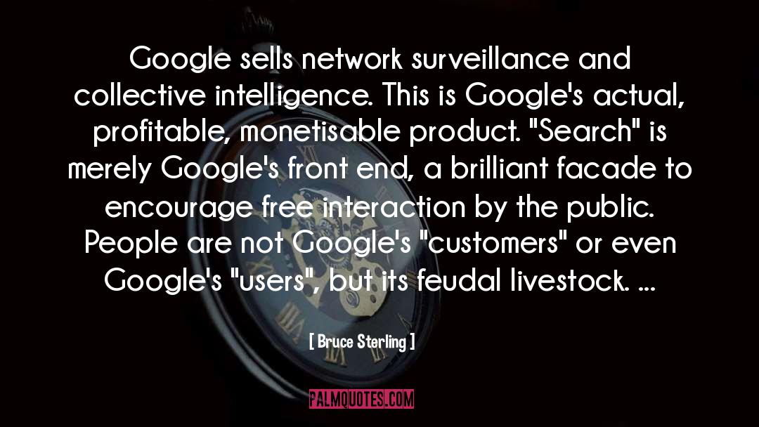 Famous Google quotes by Bruce Sterling