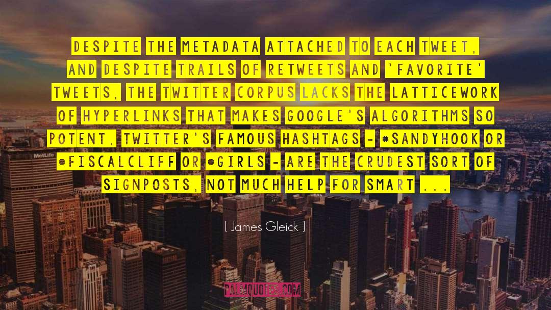 Famous Google quotes by James Gleick