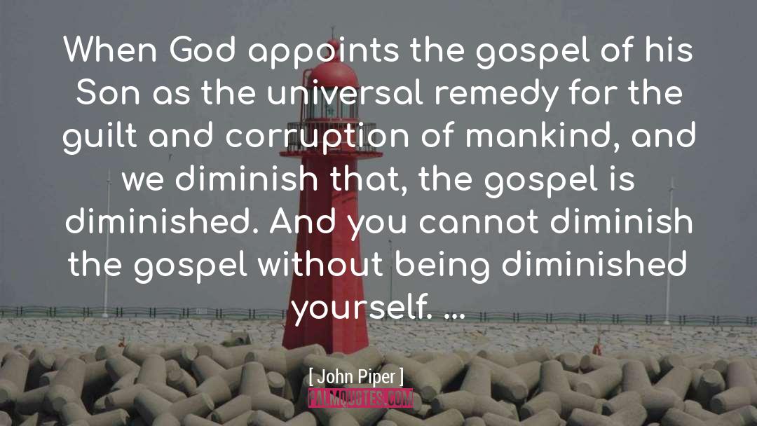 Famous Gospel quotes by John Piper