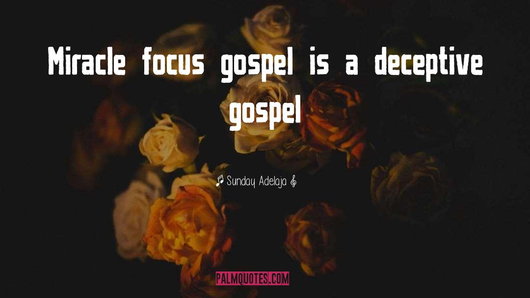 Famous Gospel quotes by Sunday Adelaja