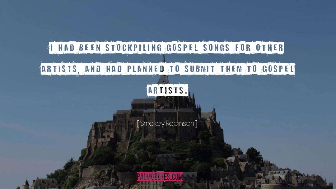 Famous Gospel quotes by Smokey Robinson