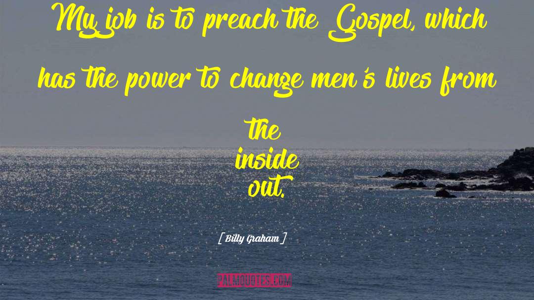 Famous Gospel quotes by Billy Graham