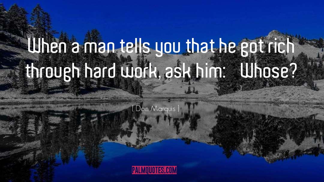 Famous Hard Working quotes by Don Marquis