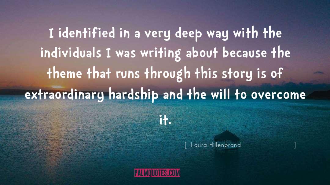Famous Hardship quotes by Laura Hillenbrand