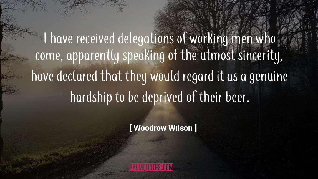 Famous Hardship quotes by Woodrow Wilson