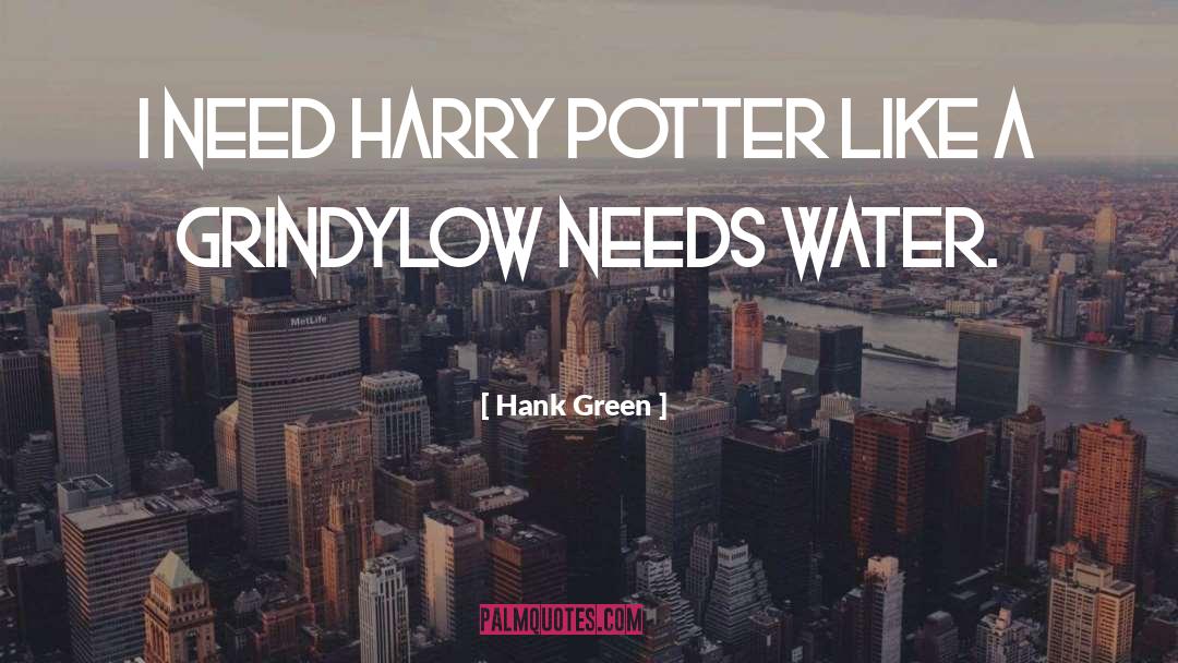 Famous Harry Potter Short quotes by Hank Green