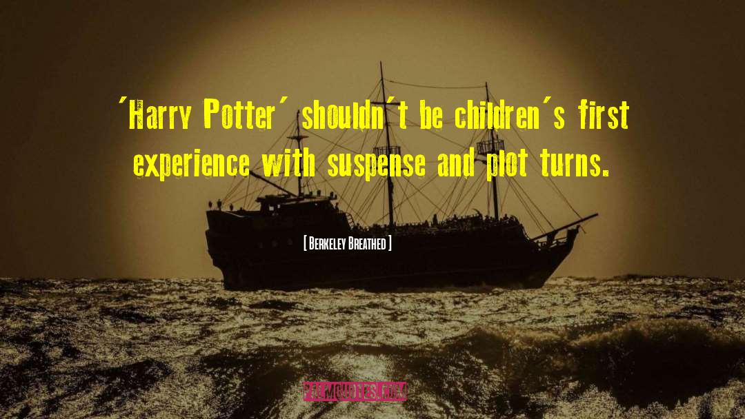 Famous Harry Potter Short quotes by Berkeley Breathed