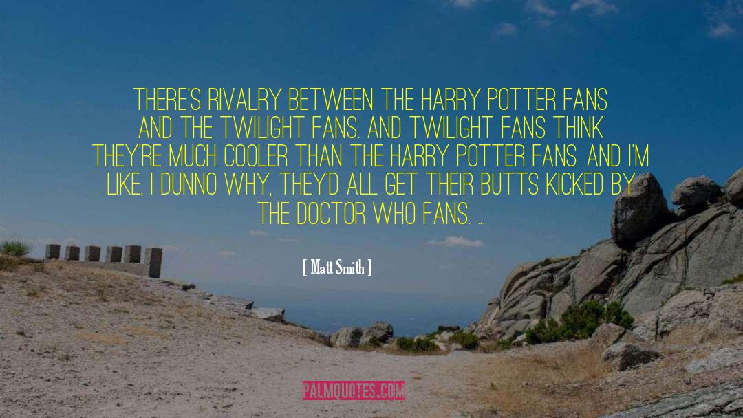 Famous Harry Potter Short quotes by Matt Smith