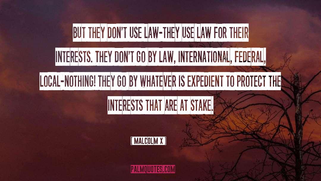 Famous International Law quotes by Malcolm X
