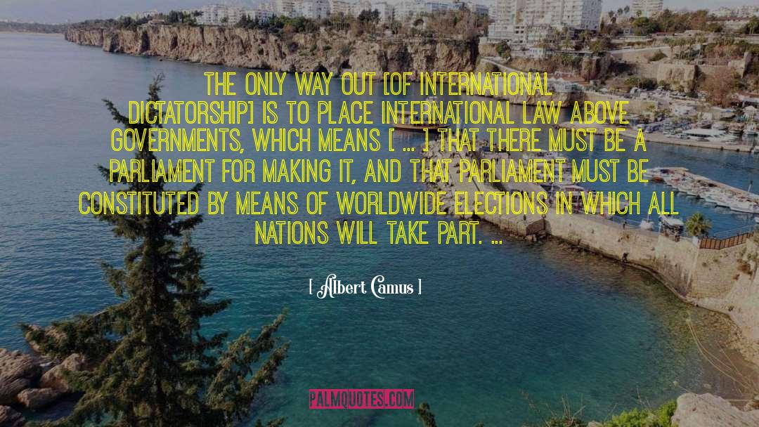 Famous International Law quotes by Albert Camus