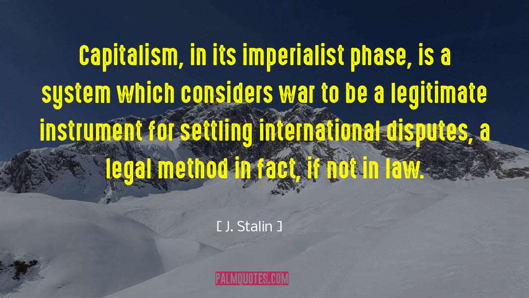 Famous International Law quotes by J. Stalin