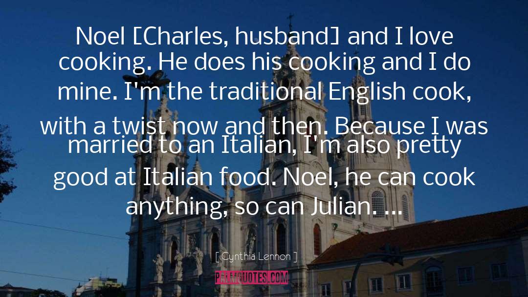 Famous Italian Food quotes by Cynthia Lennon