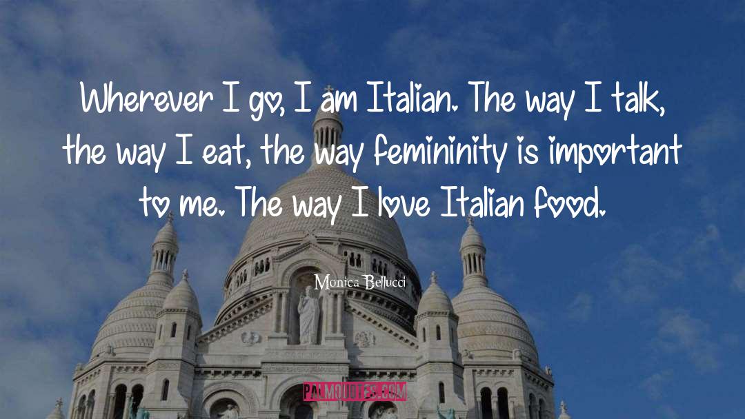 Famous Italian Food quotes by Monica Bellucci