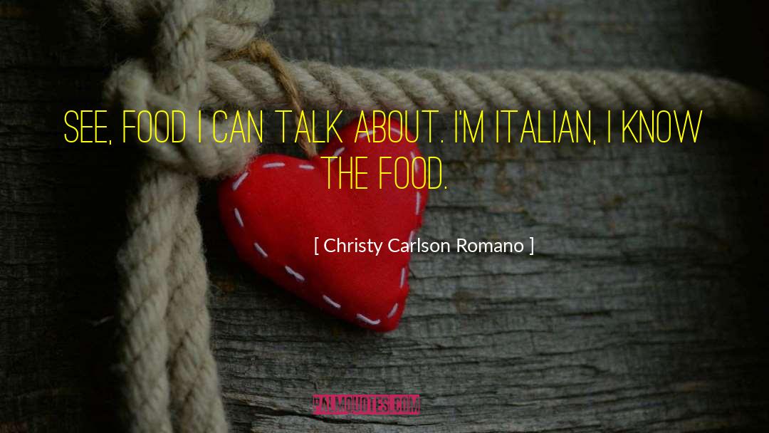 Famous Italian Food quotes by Christy Carlson Romano