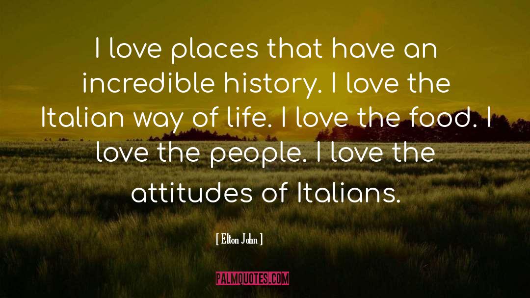 Famous Italian Food quotes by Elton John