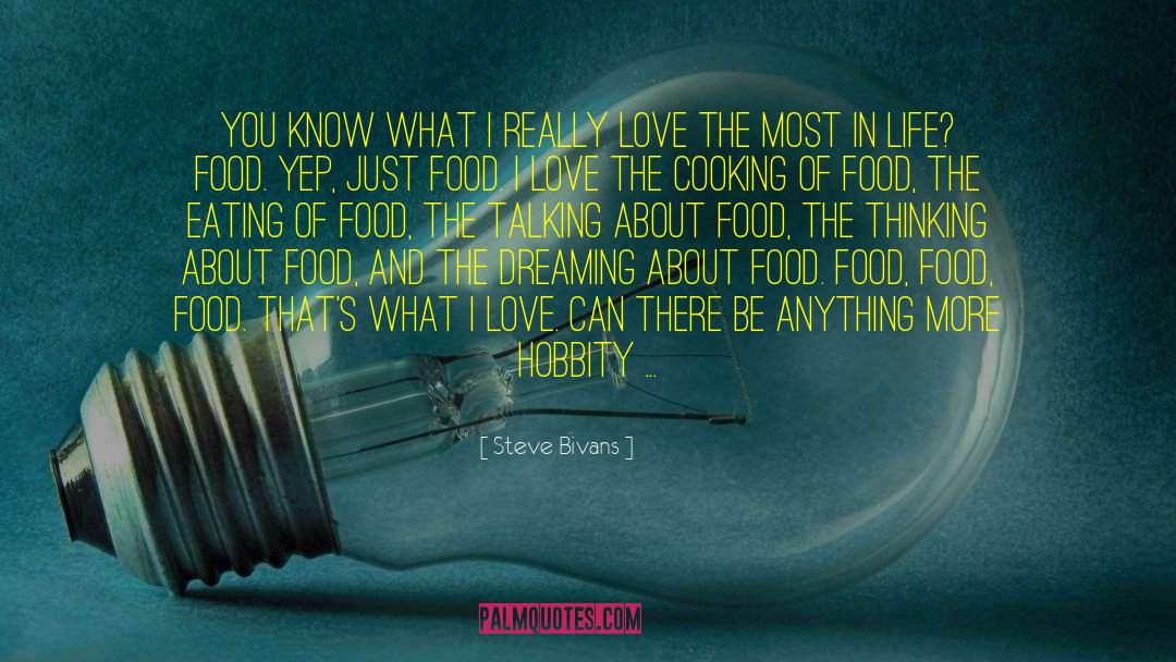 Famous Italian Food quotes by Steve Bivans