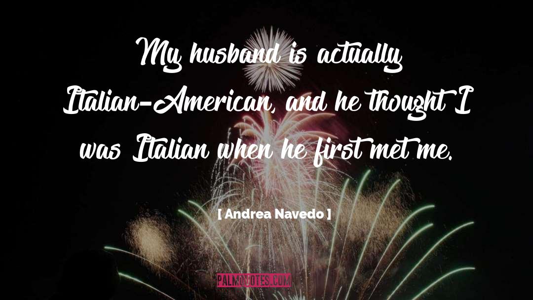 Famous Italian Food quotes by Andrea Navedo