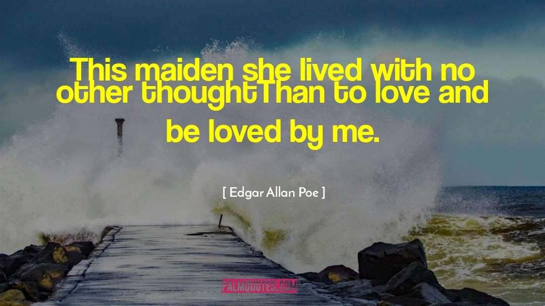 Famous Love quotes by Edgar Allan Poe