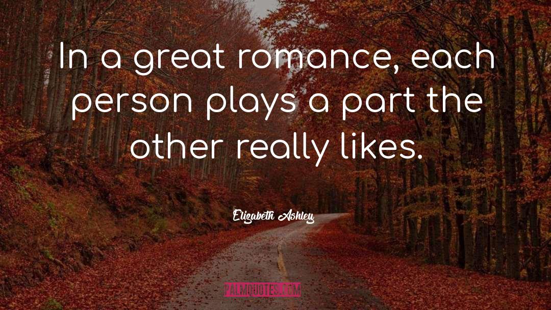 Famous Love quotes by Elizabeth Ashley