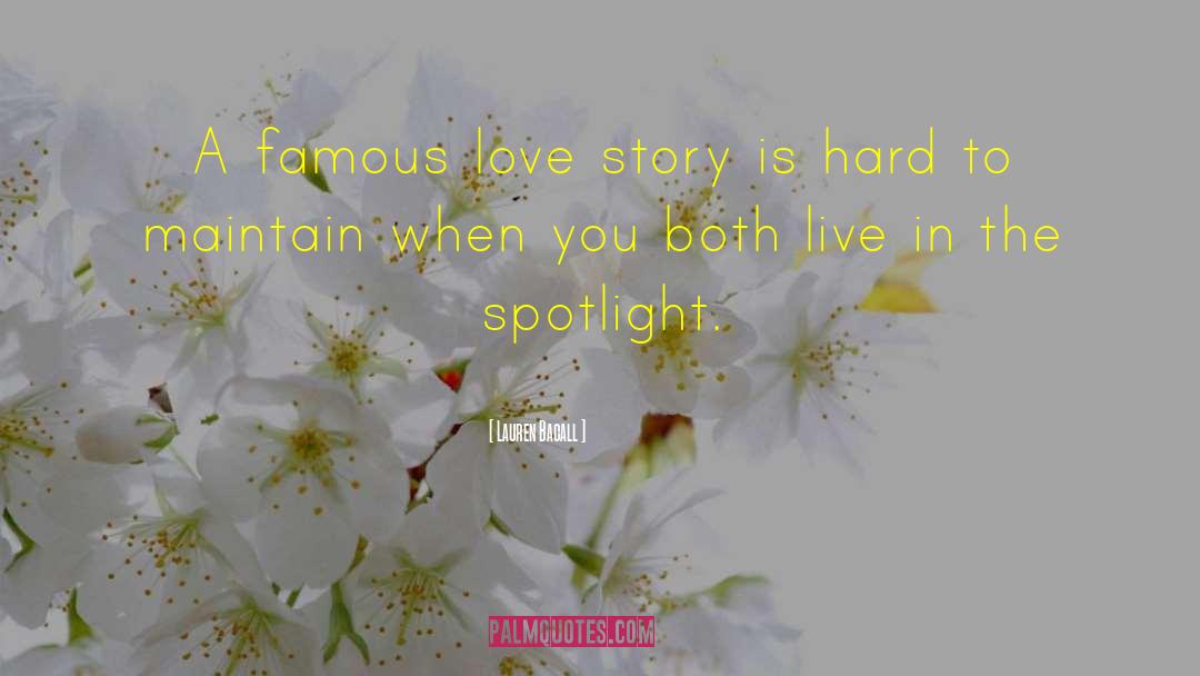 Famous Love quotes by Lauren Bacall