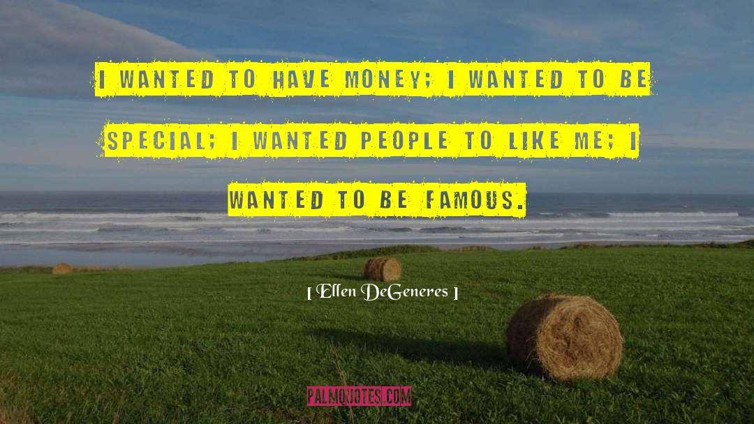Famous Money quotes by Ellen DeGeneres