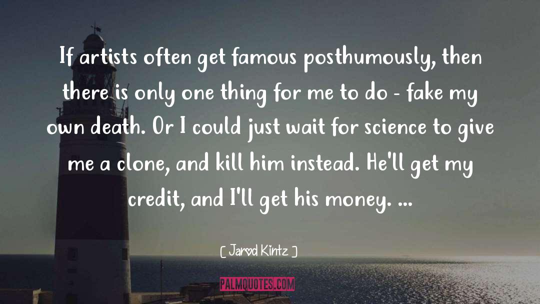 Famous Money quotes by Jarod Kintz