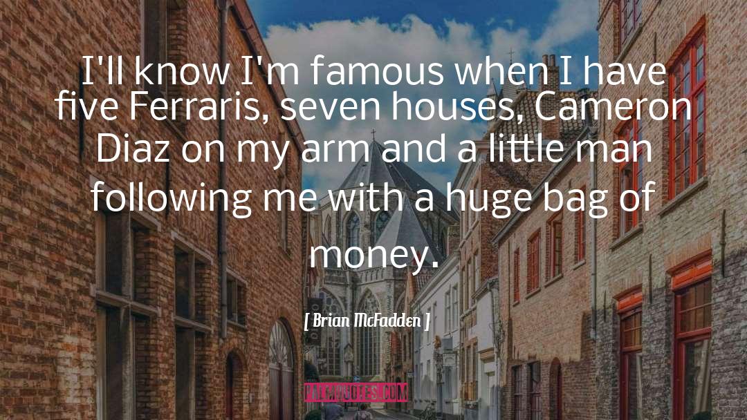 Famous Money quotes by Brian McFadden