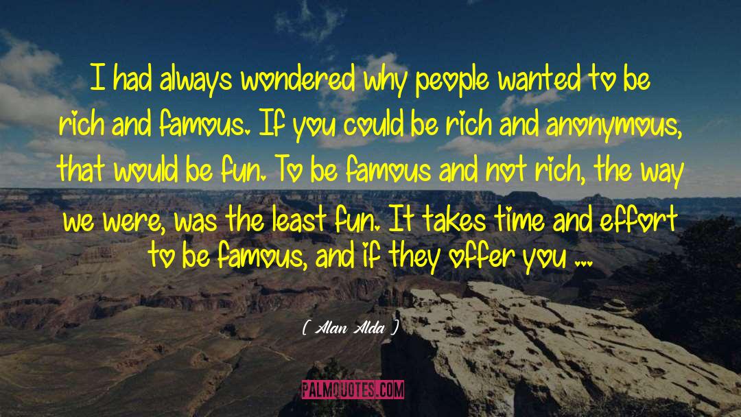 Famous Money quotes by Alan Alda