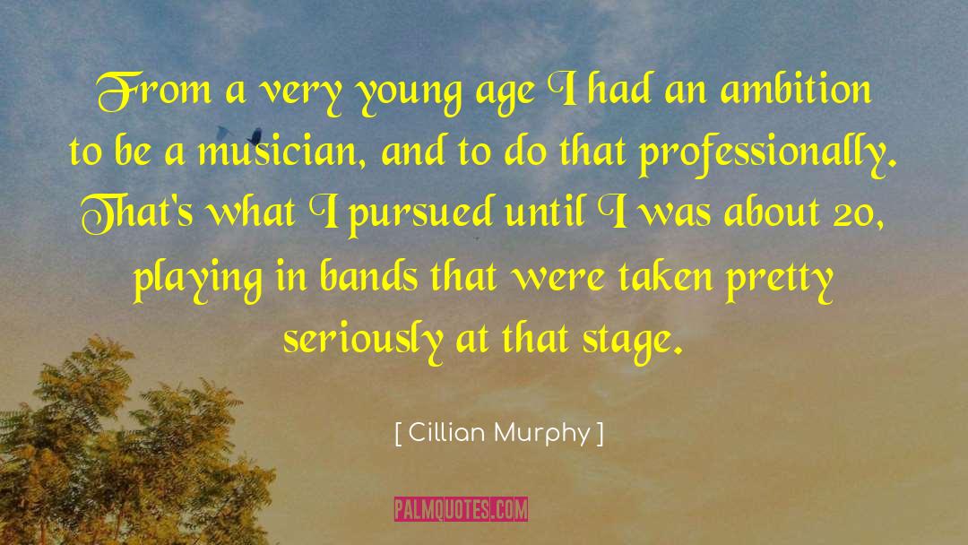 Famous Musician quotes by Cillian Murphy