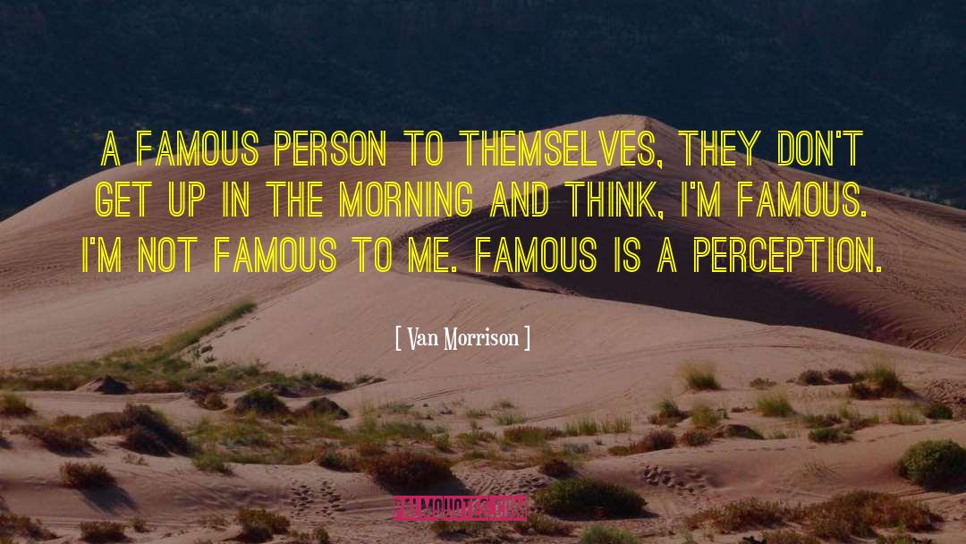 Famous Operations Management quotes by Van Morrison