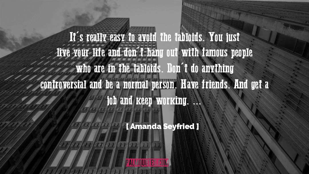 Famous People quotes by Amanda Seyfried